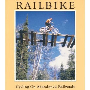 CYCLING ON ABANDONED RAILROADS